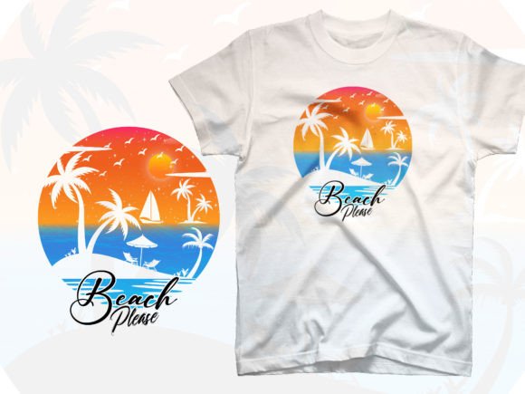 Beach Please Summer T Shirt Design: Graphics & Print Templates