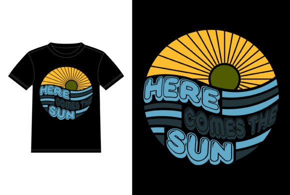 Here Comes the Sun Vintage Summer Vibes Graphics