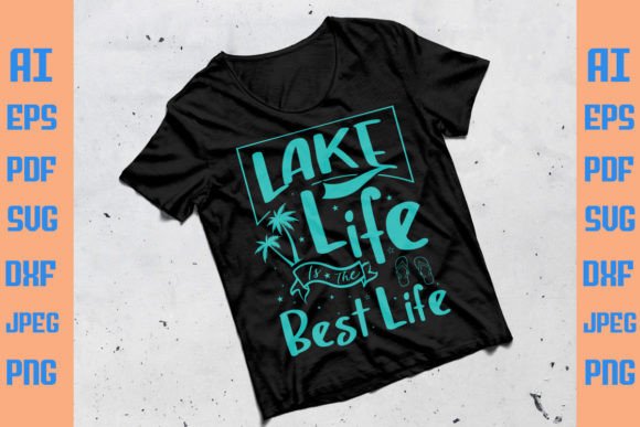 Lake Life is the Best Life Summer Graphics