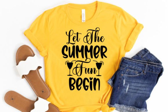 Let the Summer Fun Begin T-shirt Graphics