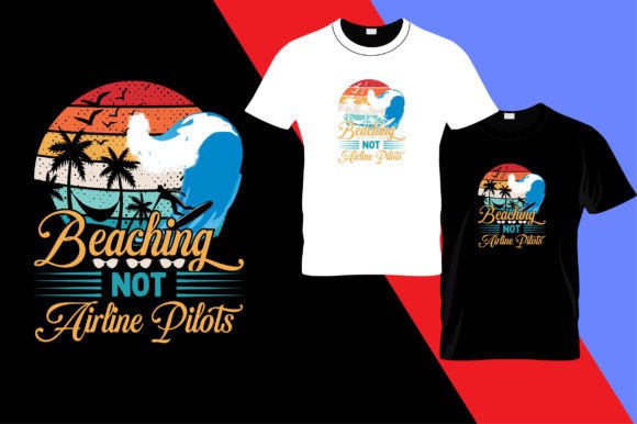 Summer Beaching Not Airline Pilots Graphics