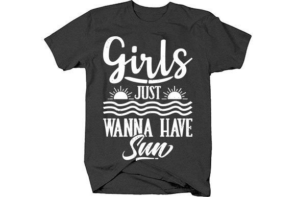 Summer T-shirt Design, Girls Just Wanna