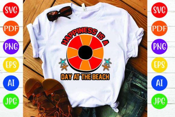 Summer T Shirt Design, Happiness is a Da